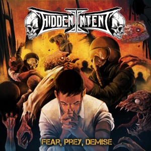 Hidden Intent - FEAR. PREY. DEMISE (1 x CD)