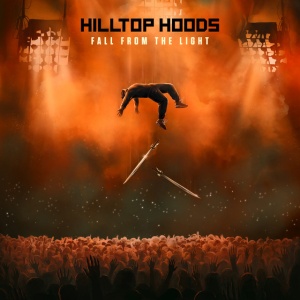 Hilltop Hoods - FALL FROM THE LIGHT (2 x LP)
