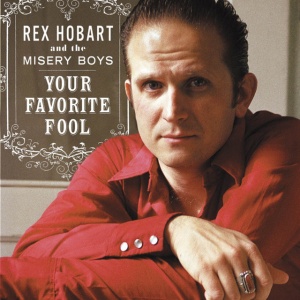 HOBART, REX & MISE... - YOUR FAVORITE FOOL