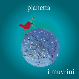 I MUVRINI - Pianetta