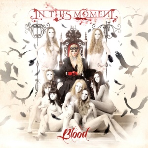 IN THIS MOMENT - Blood (Re-Issue + Bonus)