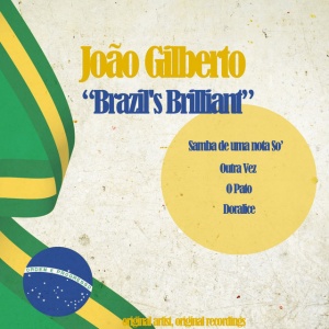 João Gilberto - BRAZIL'S BRILLIANT (1 x LP)