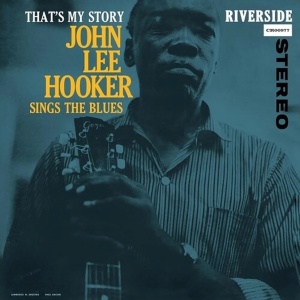 JOHN LEE HOOKER - THAT'S MY STORY: JOHN LEE HOOKER SINGS THE BLUES (1xLP)