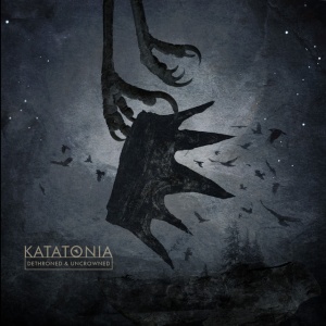 KATATONIA - DETHRONED & UNCROWNED