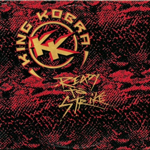 KING KOBRA - READY TO STRIKE