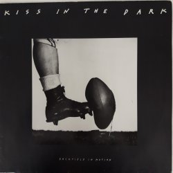 Kiss In The Dark ‎– сингъл Backfield In Motion