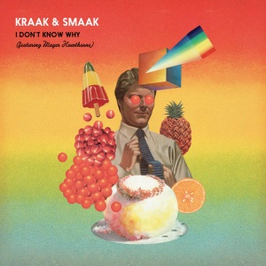 KRAAK & SMAAK - I DON'T KNOW WHY (1 x 12in)