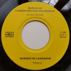 La Chanson De Fribourg, Musique De Landwehr Fribourg – сингъл Souvenir Du XVII° Congres UPU Lausanne 1974 - Img 3