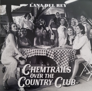 Lana Del Rey – албум Chemtrails Over The Country Club