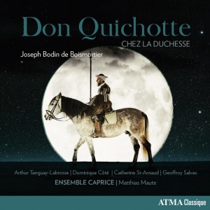 LE CONCERT SPIRITUEL / HE - DON QUICHOTTE CHEZ LA DUCHESSE