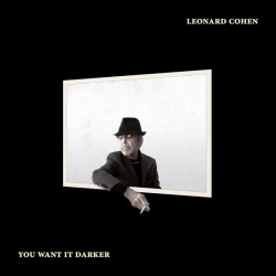 Leonard Cohen – албум You Want It Darker