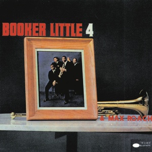 LITTLE, BOOKER - BOOKER LITTLE 4 & MAX ROACH