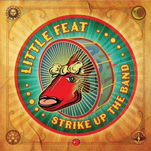 LITTLE FEAT - STRIKE UP THE BAND