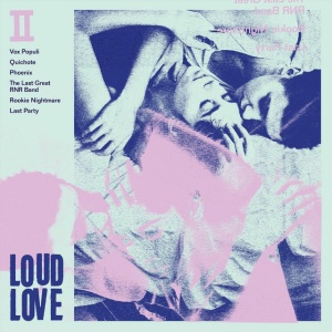 LOUD LOVE - II