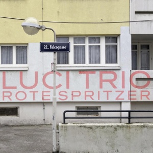 Luci Trio - ROTE SPRITZER (1 x CD)