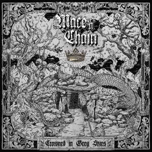 Mace 'n' Chain - CROWNED IN GREY SKIES (1 x CD)