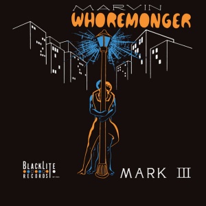 MARK III - MARVIN WHOREMONGER