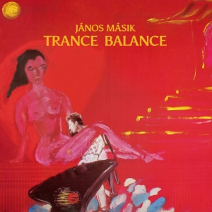 MASIK, JANOS - TRANCE BALANCE