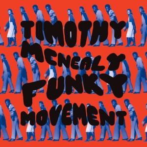 MCNEALY, TIMOTHY - FUNKY MOVEMENT