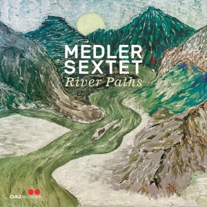 Medler Sextet - RIVER PATHS (1 x CD)