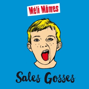 Meli Momes - SALES GOSSES (1 x CD)