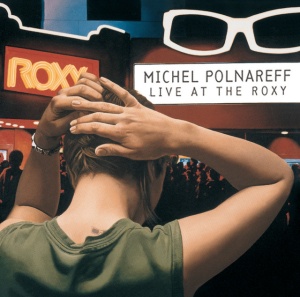 Michel Polnareff - LIVE AT THE ROXY, LOS ... (2 x LP)