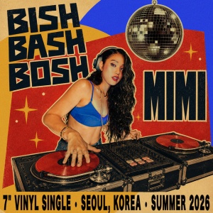 Mimi - BISH BASH BOSH (1 x LP)