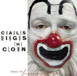 MINGUS, CHARLES - THE CLOWN