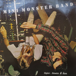 Mini Monster Band – албум Tapes, Teenies & Beer
