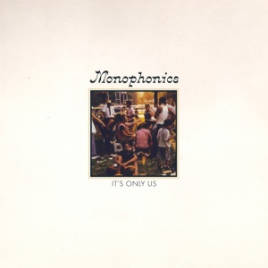 MONOPHONICS - IT'S ONLY US (BUTTERSCOTCH SWIRL)
