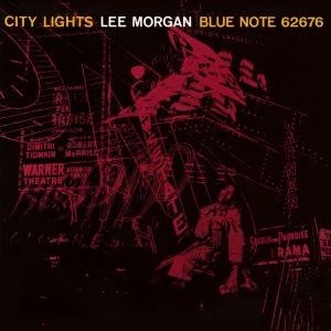 MORGAN, LEE - CITY LIGHTS