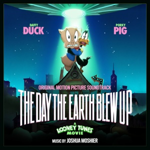 MOSHIER, JOSHUA - THE DAY THE EARTH BLEW UP: A LOONEY TUNES MOVIE
