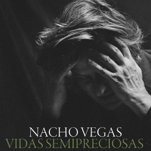 Nacho Vegas - VIDAS SEMIPRECIOSAS (1 x CD)