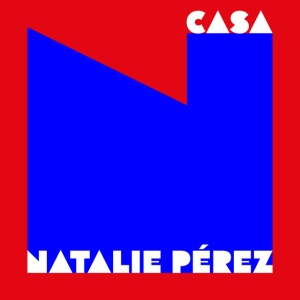 Natalie Perez - CASA (1 x LP)
