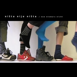 Nista Nije Nista - NEE NIEMALS NICHT (1 x CD)