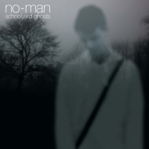 NO-MAN - SCHOOLYARD GHOSTS