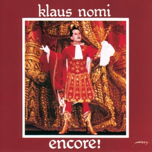 NOMI, KLAUS - Encore (Nomi's Best)