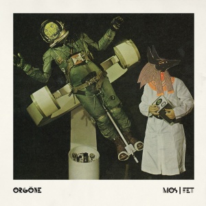 ORGONE - MOS/FET