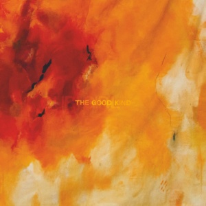 OUR GIRL - THE GOOD KIND