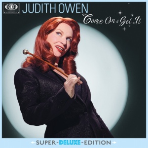 OWEN, JUDITH - COME ON & GET IT