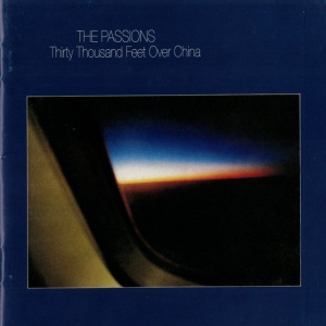 PASSIONS - THIRTY THOUSAND FEET OVER CHINA