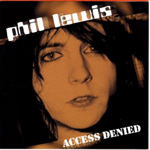 Phil Lewis - ACCESS DENIED (1 x CD)