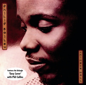 PHILIP BAILEY - CHINESE WALL