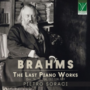 Pietro Soraci - JOHANNES BRAHMS: THE LAST PIANO WORKS (1 x CD)