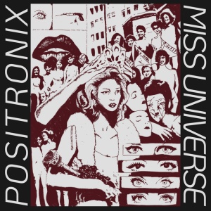 Positronix - MISS UNIVERSE (1 x LP)