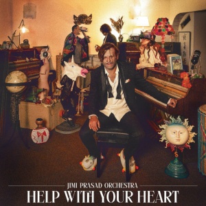 PRASAD, JIMI ORCHESTRA - HELP WITH YOUR HEART