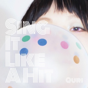 Quri - SING IT LIKE A HIT (1 x CD)