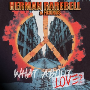 RAREBELL, HERMAN - WHAT ABOUT LOVE