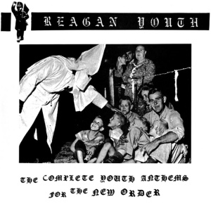 Reagan Youth - YOUTH ANTHEMS FOR THE NEW ORDER (1 x CD)