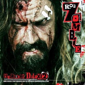 ROB ZOMBIE - HELLBILLY DELUXE 2